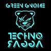 TechnoRagga (Extended Mix) - Green Gnome