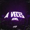 A Veces (Remix) - Tomy DJ