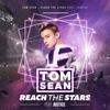 Reach the Stars - Tom Sean&Justice