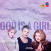 God Is A Girl (feat 庄心妍) - Groove Coverage&庄心妍