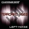 Terrorific Vibes (Original Mix) - Chri5beat&Left Noize