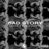 SAD STORY (feat. RealYungPhil) (Explicit) - NAT1VE!&RealYungPhil