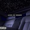 Late At Night (Explicit) - Kenzoo