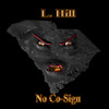 What You Sayin (Explicit) - L. Hill&Byrd&Landrick Abney