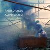 Dance System - Radu Dracul