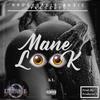 Mane Look (Explicit) - KL