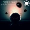 Wrong (Original Mix) - OderFaze