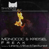 Freak (BlackTextured Remix) - Kreisel&Monococ&blacktextured