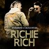 Richie Rich (Explicit) - Tyreezy&August.III