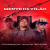 Mente de Vilão (Explicit) - MC Trovão&Vitor problematio&MC Di Magrin&MC Gil Do Andaraí