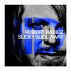 Slide Away - Robert Babicz