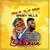 Dyoung-lion BELIEVE(feat. Bekey mills) - SD Lioness entertainment&Bekey Mills