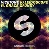 Kaleidoscope (feat. Grace Grundy) - Vicetone&Grace Grundy