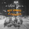 Bem Vindos à Paulista(feat. Simone Essi) - Matéria Rima&Simone Essi