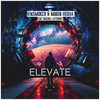 Elevate (Original Mix) - Vinsmoker&Marin Hoxha&Rachel Leycroft