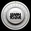 Learn to Live (Radio Edit) - Dirty Electrock