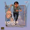 Liquor(feat. MAZZY) (Remix|Explicit) - Timo Start&Mazzy
