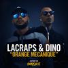 Orange Mécanique - Lacraps&Dino