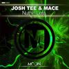 Nuthin Less (Original Mix) - Josh Tee&MACE