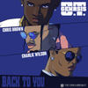 Back To You(feat. Chris Brown & Charlie Wilson) (Explicit) - O.T. Genasis&Chris Brown&Charlie Wilson