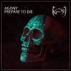 Prepare to Die - Agony&Richard Williams