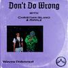 Don't Do Wrong - Ripple&Christian Island