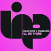 I'll Be There (Original Mix) - Color Cuts&ThomChris