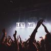 Let Me (Explicit) - J Rich&Rine