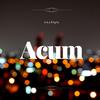 Acum (Explicit) - A.k.a S3rg1u