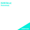 Rocksteady (Original Mix) - Kirill Okrut