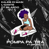 Pompa Pa Tra (Remix|Explicit) - KALEB DI MASI&L-Gante&DT.Bilardo&Bruno LC