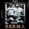 Berma(feat. Abdee Music, Ed Walley, Nanaba, B.I.G & Sketches Legacy) (Explicit) - Mjay Montage&Abdee Music&Ed Walley&Nanaba&B.I.G&Sketches Legacy