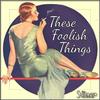 These Foolish Things / A Nightingale Sang in Berkeley Square - Elisabeth Welch