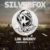 LDN BADMAN (Original Mix) - Silverfox