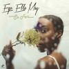 Come On - Ego Ella May&Kojey Radical
