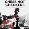 Chess Not Checkers (feat. Anjelo Raiman & Laidback Lee) (Explicit) - Dela Jazz2kool&Anjelo Raiman&Laidback Lee