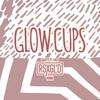 Glow Cups - RSXGLD