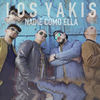 Nadie Como Ella - Los Yakis