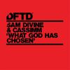 What God Has Chosen - Sam Divine&Cassimm