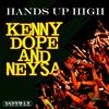 Hands up High (Kenny D**e Instrumental Gutta Whoo Mix) - Kenny D**e&Neysa