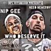 Who Deserve It (feat. Neko Nemerov) (Explicit) - Nip Gee&Neko Nemerov