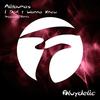 I Don't Wanna Know (Drosoxide Remix) - Alitaumas