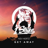 Get Away (Extended Mix) - Nev Hertz