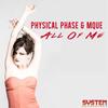 All Of Me (Vocal Mix) - MQUE&Physical Phase