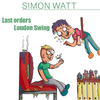 Last Orders(London Swing) - Simon Watt