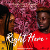 Right Here (feat. Daev Zambia) - Natasha Chansa&Daev Zambia