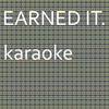 Earned It: Karaoke Tribute to The Weeknd (Karaoke Version) - Chart Topping Karaoke