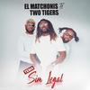 Sim Legal (feat. Two Tigers) - El Matchonis&Two Tigers