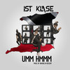 Umm Hmmm (Explicit) - 1st Klase