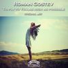 To Fly To You, As High As Possible (Original Mix) - Roman Gostev